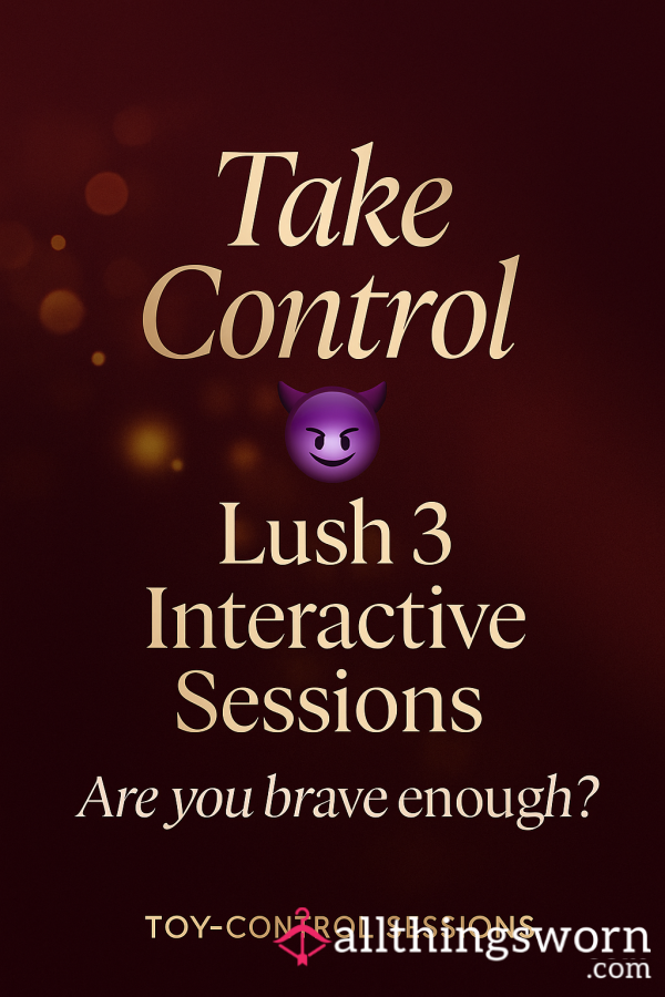 Take Control Of Your Princess 😈 — Lush 3 Interactive Sessions