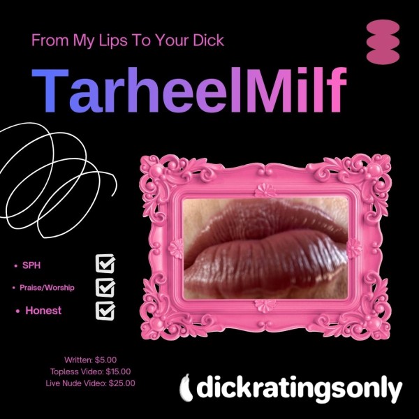 TarheelMilf's Sensual Delight: From My Lips To Your D*ck
