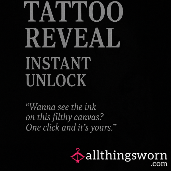 Tattoo Reveal Unlock 🔓