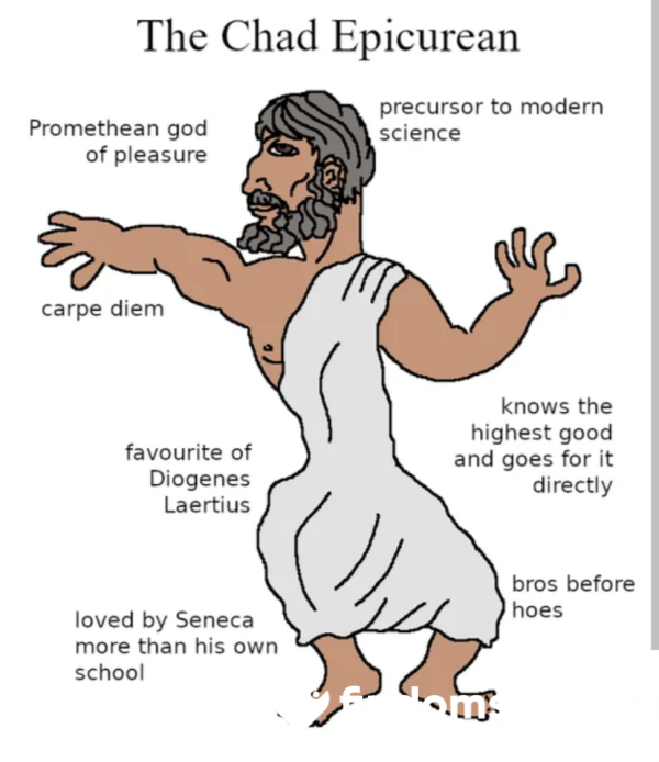 Tax On The Dionysian Hedonist, Chad Epicurus Will Not Forgive Your Foolishness.