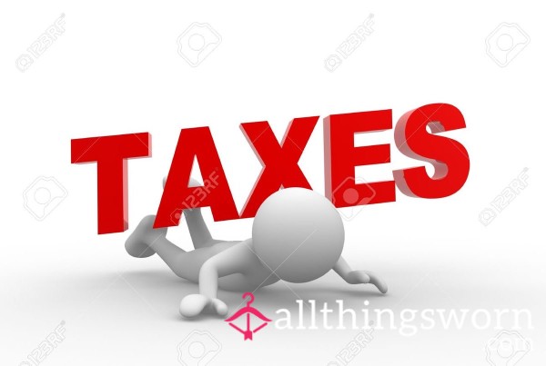 TAXES, TAXES, TAXES