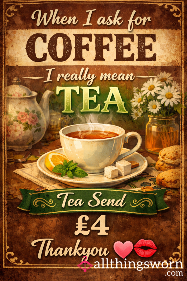 Tea Send Only Way To Start The Day