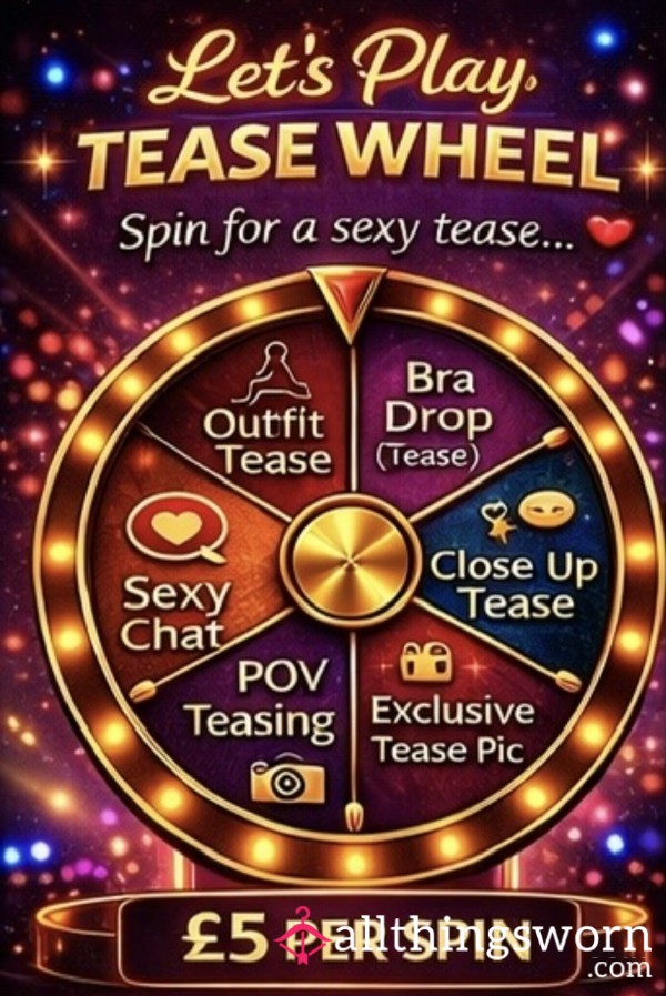 Tease Wheel