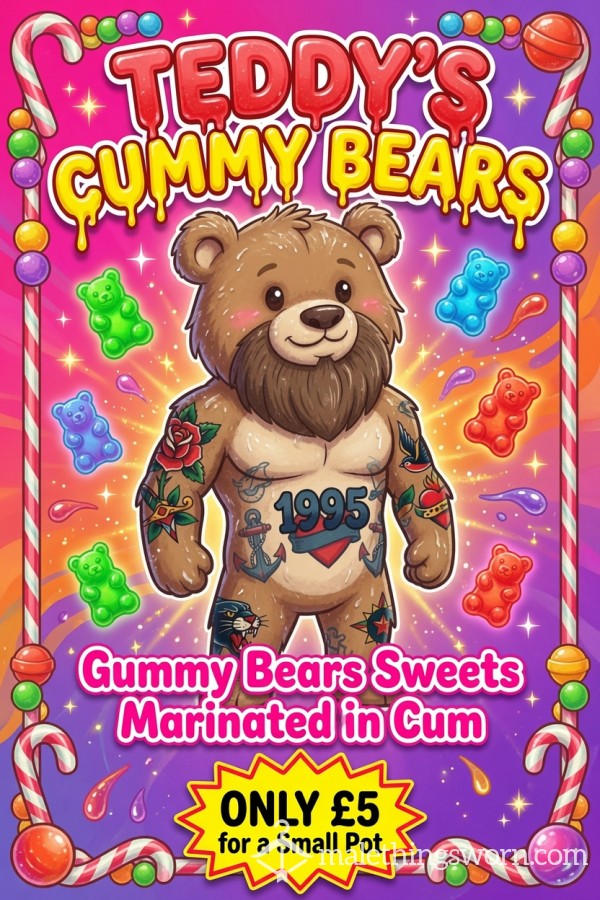 Teddy's C*mmy Bears 🍬💦