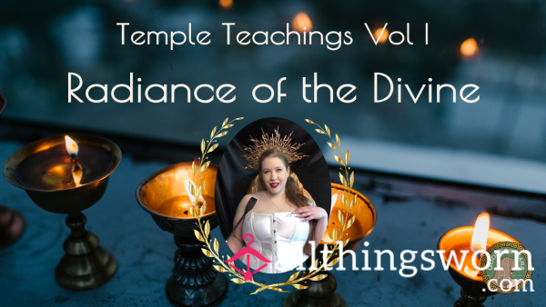 Temple Teachings Vol I: Radiance Of The Divine