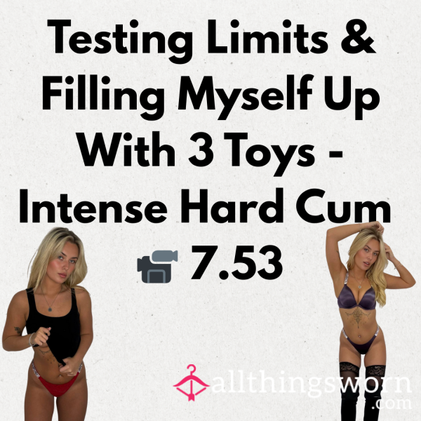 Testing Limits & Filling Myself Up With 3 Toys - Intense Hard C*m  📹 7.53