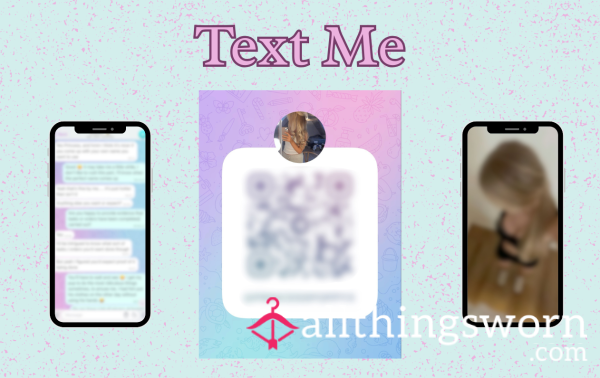 Text Me 👸🏼