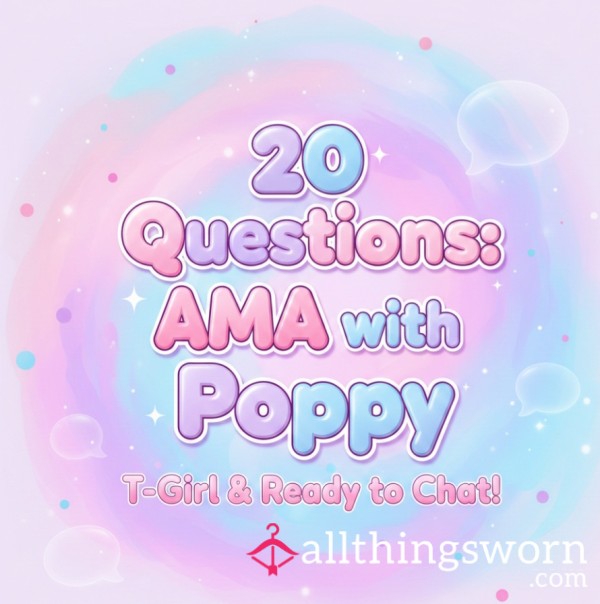 Tgirl, Ask Me Anything