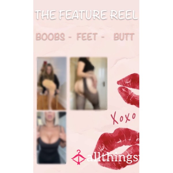 The Feature Reel 😘