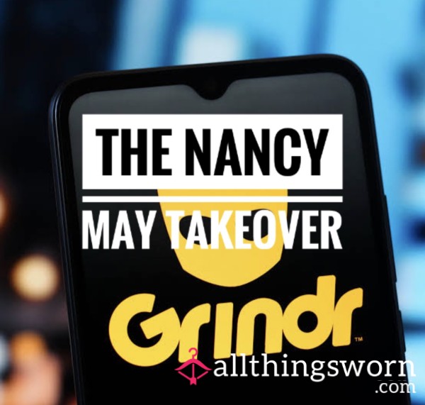The Grindr Nancy May TAKEOVER! 🍆📲