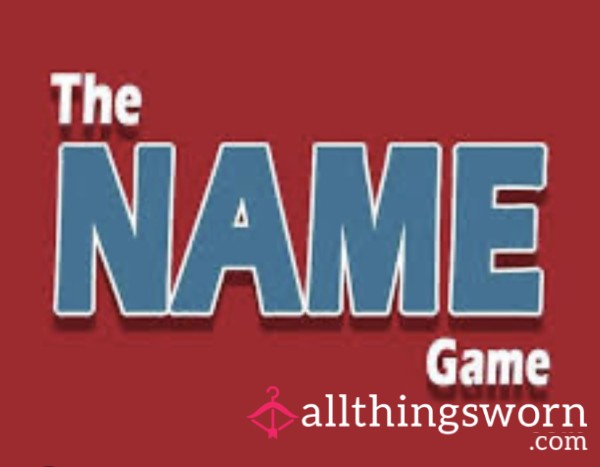 The NAME GAME 🎯