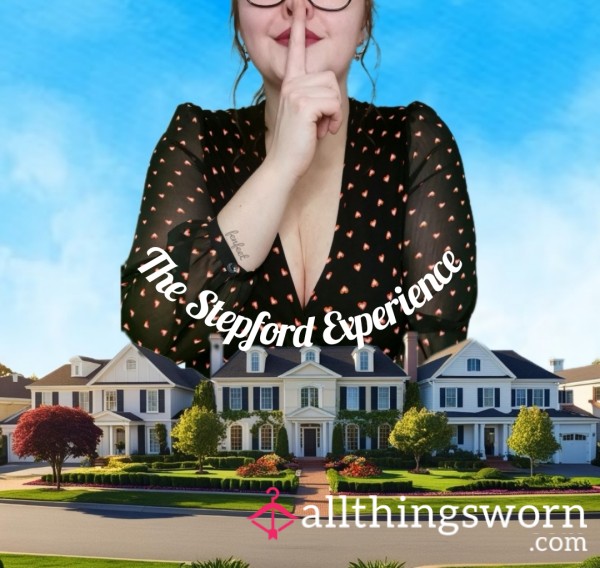 The Stepford Experience