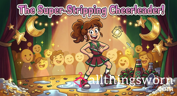 The Stripping Cheerleader🍓🩷🦄
