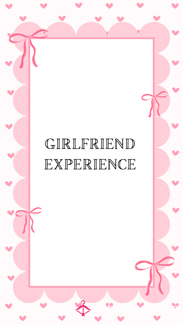 The Ultimate Girlfriend Experience