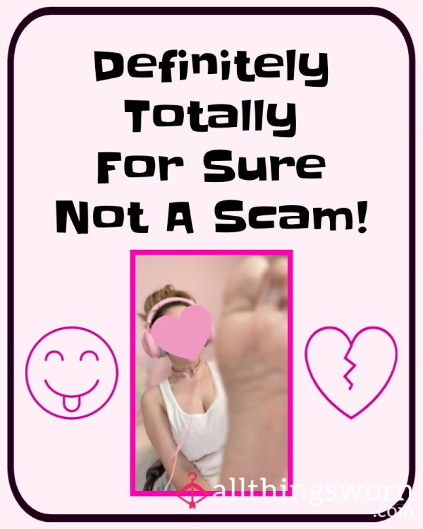 This Definitely Isn't A Scam!