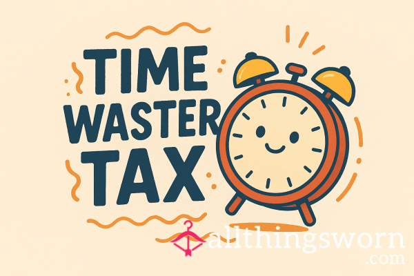 Time Waster Tax