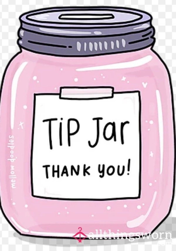 Tip Jar! :)