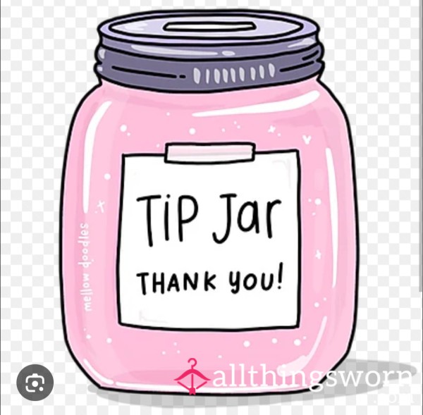 Tip Jar ☺️☺️