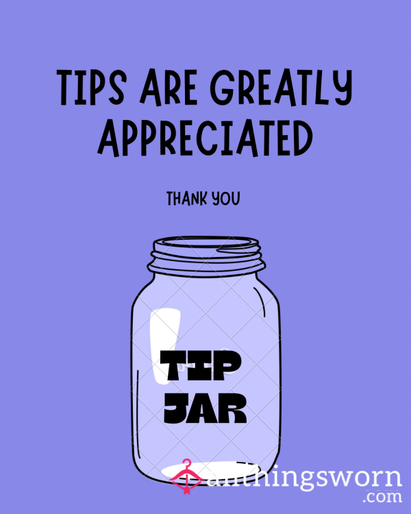 Tip Jar- Make My Day