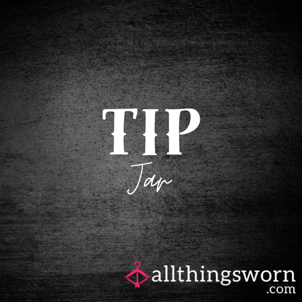 Tip Jar To Start A Conversation