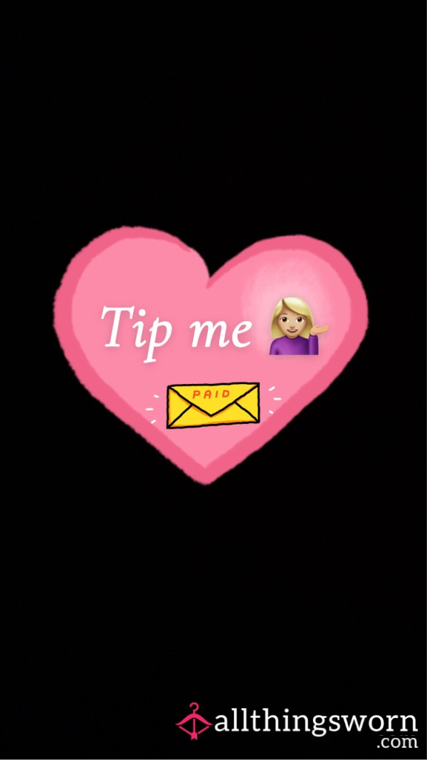 Tip Me 💁🏼‍♀️💷