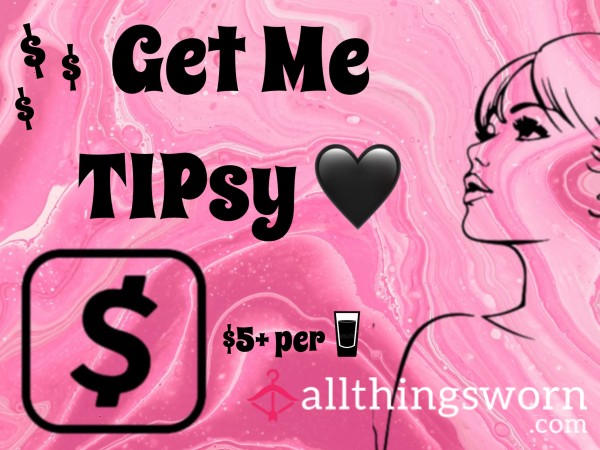 TIPsy Timeeee 💸