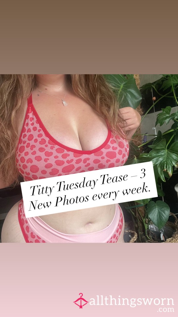 Titty Tuesday Tease – 3 New Photos