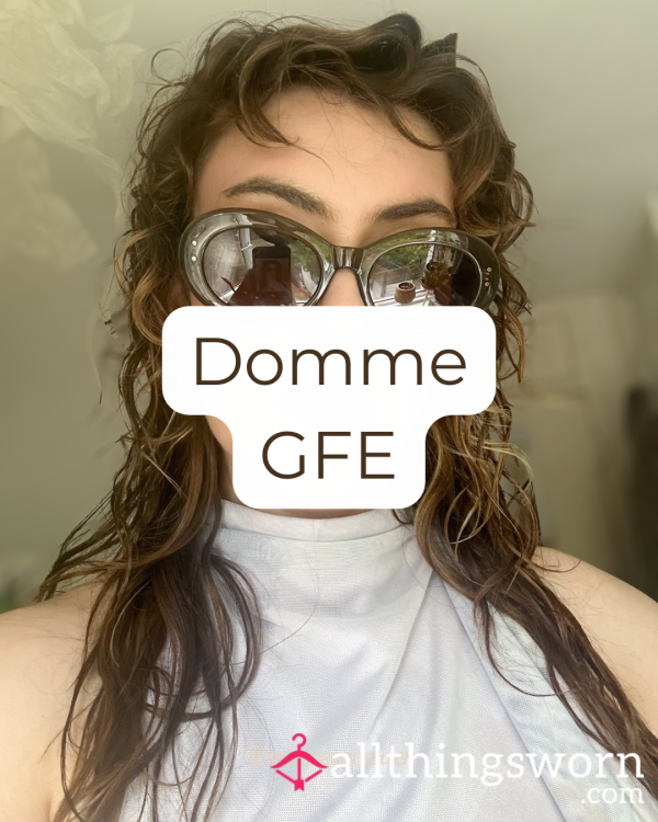 Too Good For You: Bratty Domme GFE