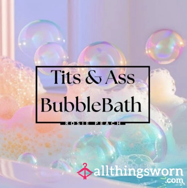 Tits And A** Bubble Bath