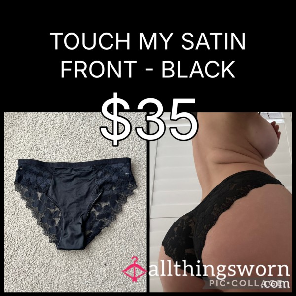 TOUCH MY SATIN FRONT BLACK