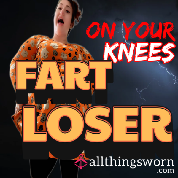 21. 𝗙𝗮𝗿𝘁 𝗗𝗼𝗺𝗶𝗻𝗮𝘁𝗶𝗼𝗻 On Your Knees Fart Loser