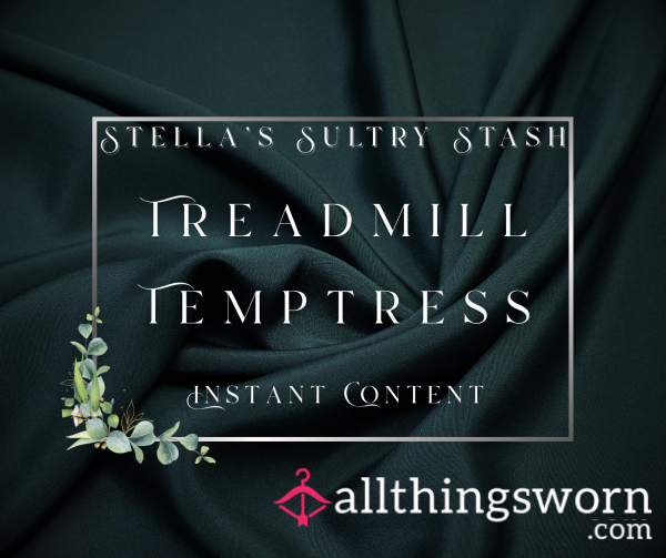 Treadmill Temptress (Barefoot, Nude Heels, Black Heels - 3mins - £4)