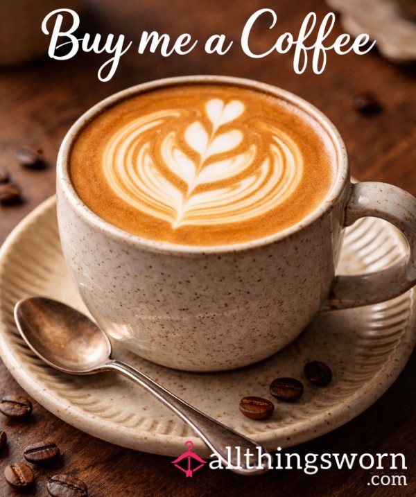 Treat Me To A Coffee ☕️