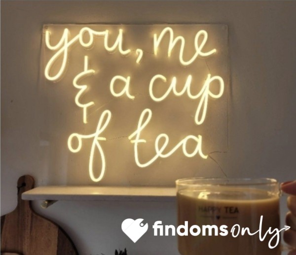 Treat Me To A Cup Of Tea