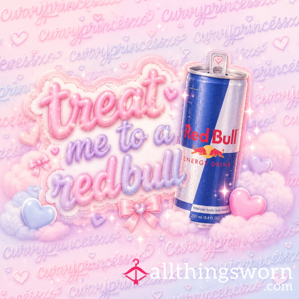 Treat Me To A Redbull🫢