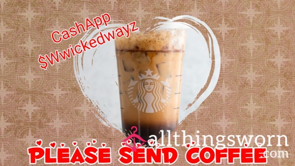 TREAT ME TO COFFEE