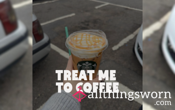 Treat Me To Coffee