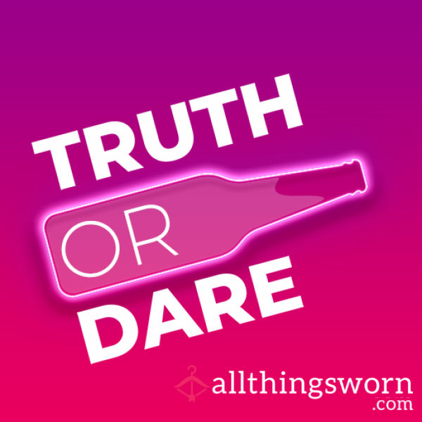 Truth Or Dare Babe