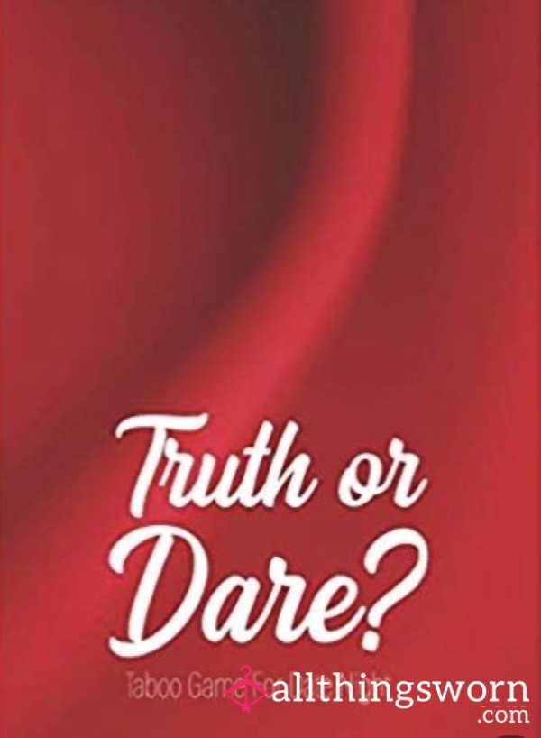 Truth Or Dare For 30 Mins. Via Messaging