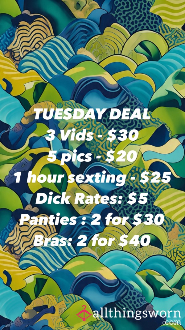 TUESDAY DEALS