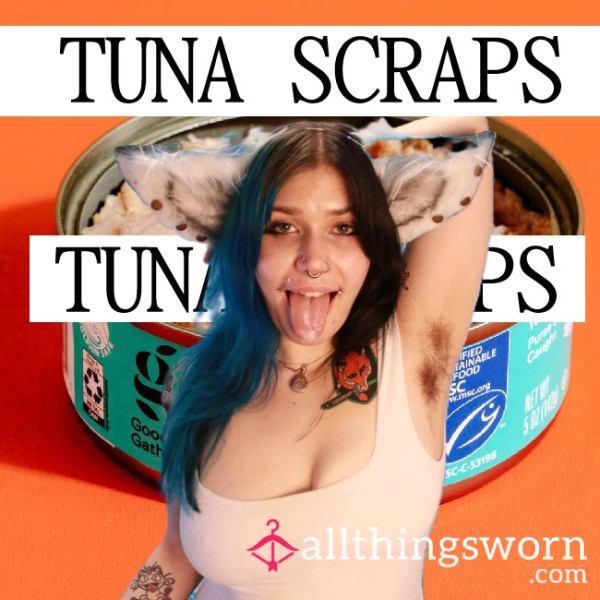 TUNA SCRAPS