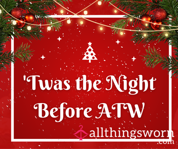 'Twas The Night Before ATW (A Stella Orginal: Festive Parody Poem £1)