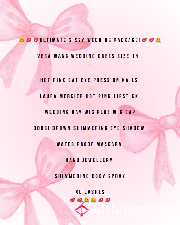 Ultimate Sissy Wedding Package✨inc Vera Wang Dress✨