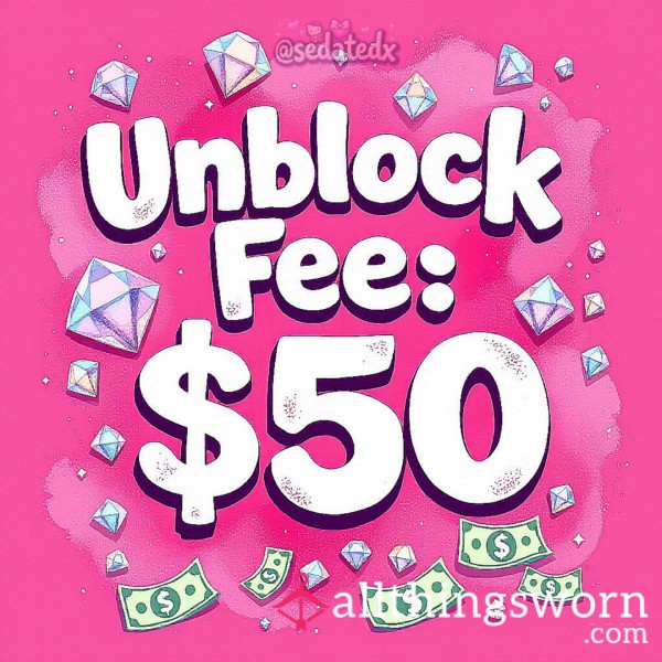 Unblock Fee