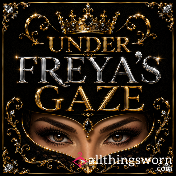 Under Freya’s Gaze…