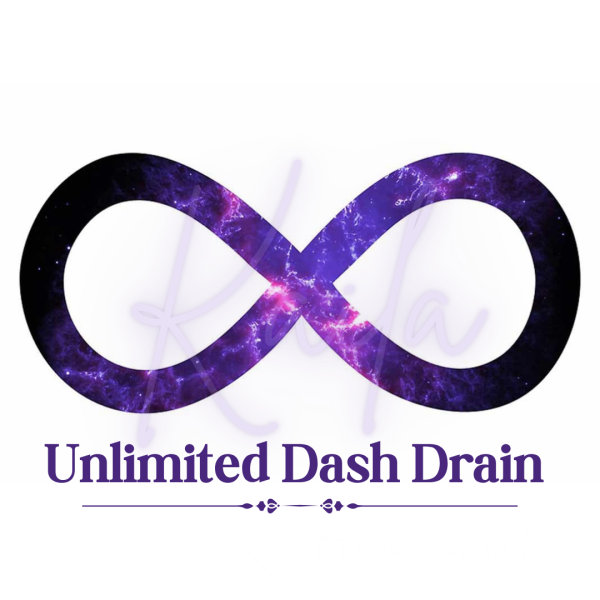 Unlimited Dash Drain