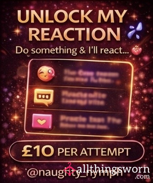 Unlock My Reaction