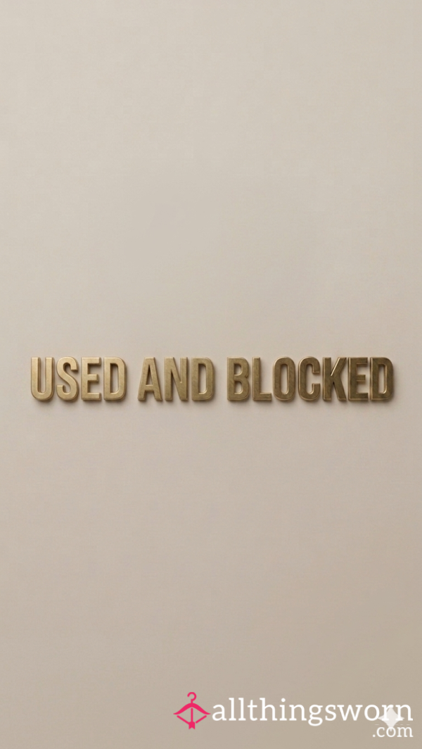 Used And Blocked Experience