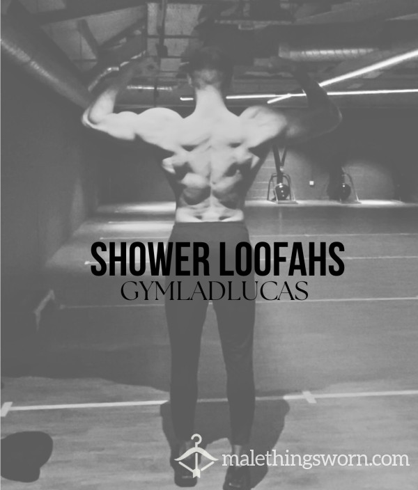 USED GYM LAD SHOWER LOOFAH - FILTHY ADD-ONS AVAILABLE 💦