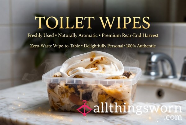 Used Toilet Wipes - From Miss's Bathroom   Every Wipe Miss Has Used. Sealed In A Tub For You.